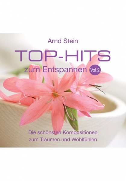 CD Top Hits zum Entspannen Vol. 2 von Dr. Arnd Stein