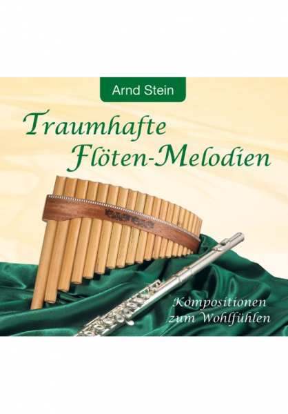 CD Traumhafte Flöten-Melodien von Dr. Arnd Stein