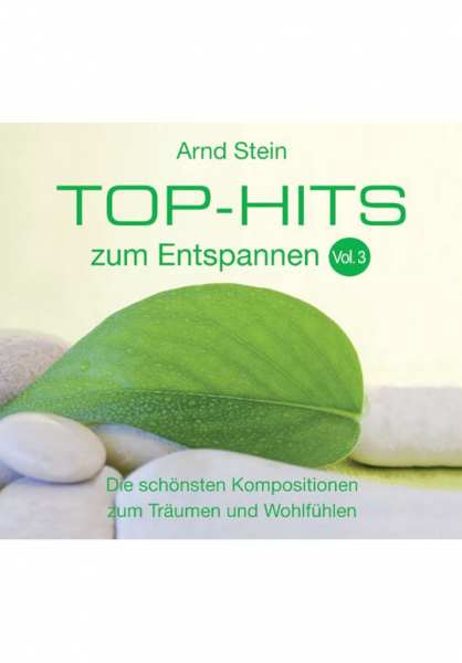 CD Top Hits zum Entspannen Vol. 3 von Dr. Arnd Stein