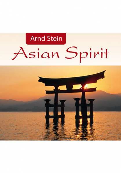 CD Asian Spirit von Dr. Arnd Stein