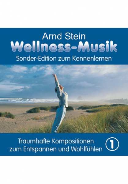 CD Wellness-Musik zum Kennenlernen Vol. 1 von Dr. Arnd Stein