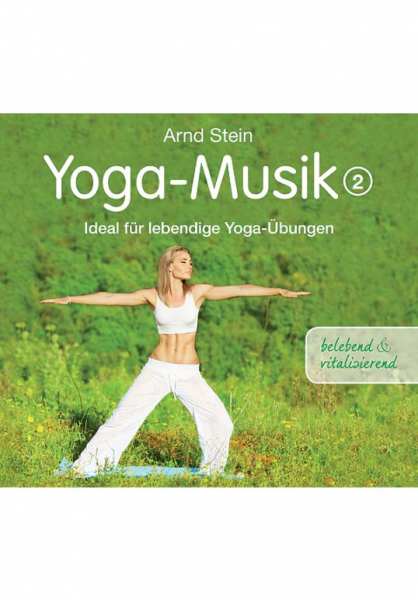 CD Yoga Musik 2 (aktivierend) von Dr. Arnd Stein