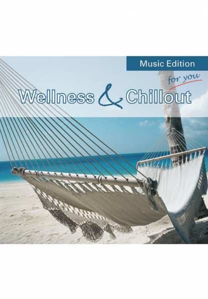 CD Wellness & Chillout von Dr. Arnd Stein