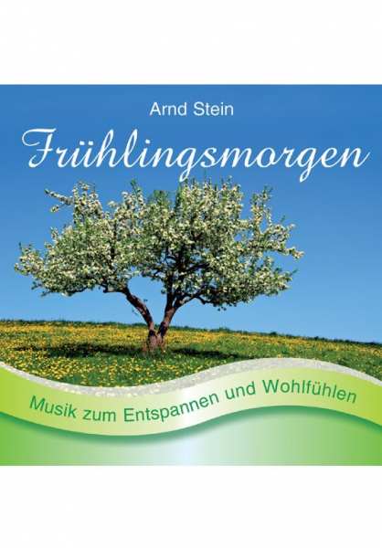 CD Frühlingsmorgen von Dr. Arnd Stein