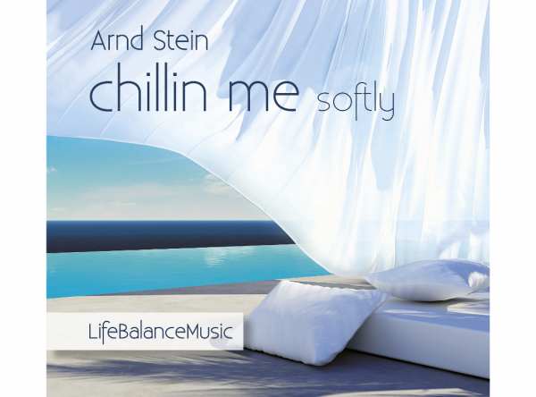 CD Chillin me softly von Dr. Arnd Stein
