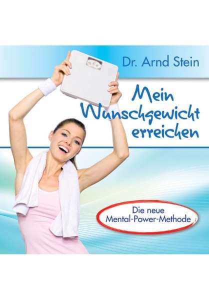 CD Mein Wunschgewicht erreichen von Dr. Arnd Stein