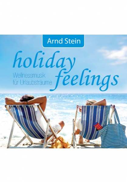 CD Holiday Feelings von Dr. Arnd Stein
